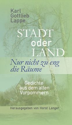 Stadt oder Land – Nur nicht zu eng die Räume von Lappe,  Karl Gottlieb, Prof. Langer,  Horst