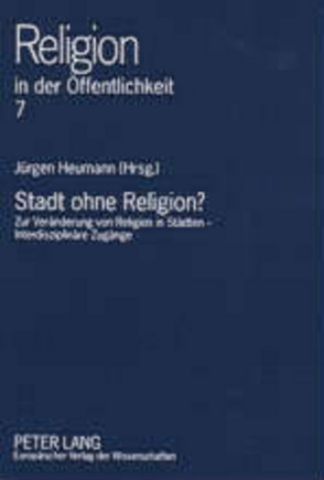 Stadt ohne Religion? von Heumann,  Jürgen