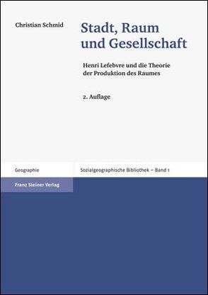 Stadt, Raum und Gesellschaft von Schmid,  Christian