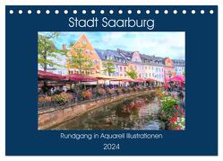 Stadt Saarburg – Rundgang in Aquarell Illustrationen (Tischkalender 2024 DIN A5 quer), CALVENDO Monatskalender von Frost,  Anja