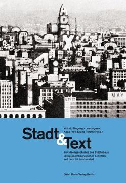 Stadt & Text von Frey,  Katia, Lampugnani,  Vittorio M, Perotti,  Eliana