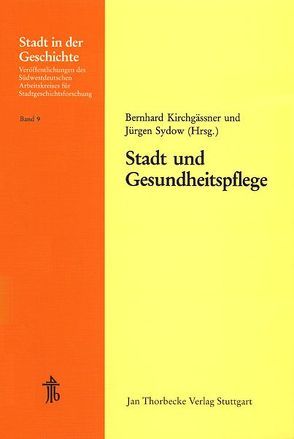 Stadt und Gesundheitspflege von Kirchgässner,  Bernhard, Sydow,  Jürgen