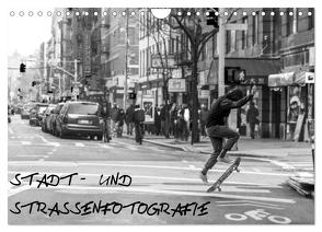 Stadt- und Straßenfotografie (Wandkalender 2024 DIN A4 quer), CALVENDO Monatskalender von Schäfer,  Daniel