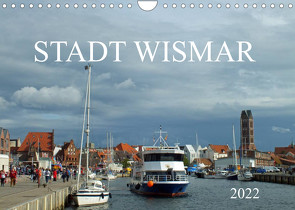 Stadt Wismar 2022 (Wandkalender 2022 DIN A4 quer) von Felix,  Holger