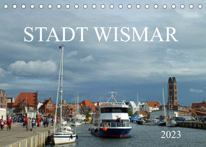 Stadt Wismar 2023 (Tischkalender 2023 DIN A5 quer) von Felix,  Holger