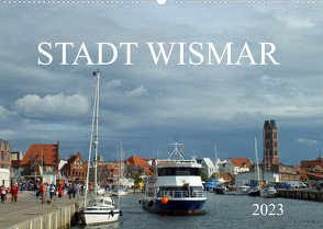 Stadt Wismar 2023 (Wandkalender 2023 DIN A2 quer) von Felix,  Holger