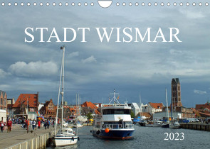 Stadt Wismar 2023 (Wandkalender 2023 DIN A4 quer) von Felix,  Holger