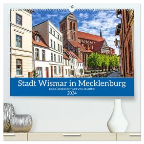 Stadt Wismar in Mecklenburg – Eine Hansestadt mit viel Charme (hochwertiger Premium Wandkalender 2024 DIN A2 quer), Kunstdruck in Hochglanz von Felix,  Holger