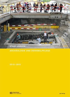 Stadt Zürich. Archäologie und Denkmalpflege von Hochbaudepartement d. Stadt Zürich,  Amt f. Städtebau