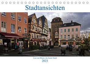 Stadtansichten, Linz am Rhein die bunte Stadt (Tischkalender 2023 DIN A5 quer) von Thiemann / DT-Fotografie,  Detlef