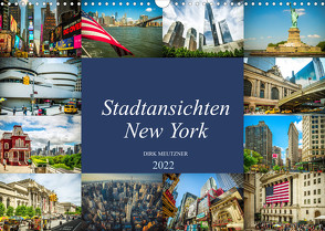 Stadtansichten New York (Wandkalender 2022 DIN A3 quer) von Meutzner,  Dirk