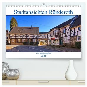 Stadtansichten Ründeroth (hochwertiger Premium Wandkalender 2024 DIN A2 quer), Kunstdruck in Hochglanz von / Detlef Thiemann,  DT-Fotografie