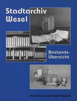 Stadtarchiv Wesel von Kocks,  Volker, Roelen,  Martin W