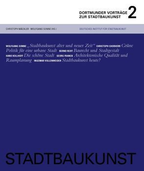 Stadtbaukunst – Dortmunder Vorträge 2 von Mäckler,  Christoph, Sonne,  Wolfgang