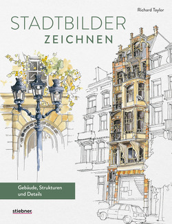 Stadtbilder zeichnen von Fischer,  Robert, Taylor,  Richard
