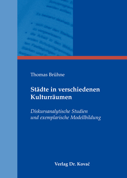 Städte in verschiedenen Kulturräumen von Brühne,  Thomas