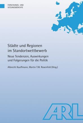 Städte und Regionen im Standortwettbewerb von Kauffmann,  Albrecht, Rosenfeld,  Martin T.W.