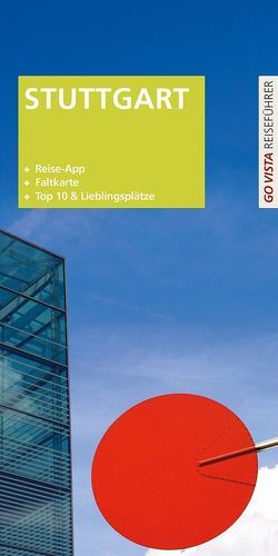 GO VISTA Plus: Reiseführer Stuttgart von Mischke,  Roland