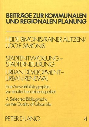 Stadtentwicklung – Stadterneuerung- Urban Development – Urban Renewel von Autzen,  Rainer, Simonis,  Heide, Simonis,  Udo Ernst