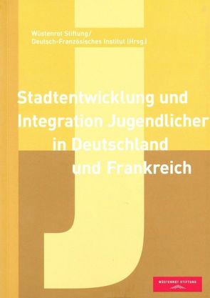 Stadtentwicklung und Integration Jugendlicher in Deutschland und Frankreich von Krämer,  Stefan, Neumann,  Wolfgang