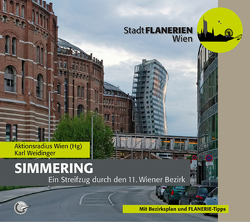 STADTFLANERIE Simmering von Bledl,  Wolfgang, Schreiber,  DI Uschi, Weidinger,  Karl