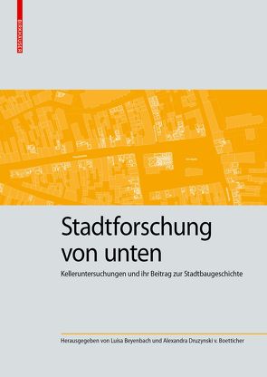 Stadtforschung von unten von Beyenbach,  Luisa, Druzynski v. Boetticher,  Alexandra