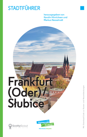 Stadtführer für Frankfurt (Oder)/Słubice von Hinrichsen,  Kerstin, Nesselrodt,  Markus