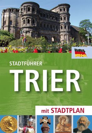 Stadtführer Trier von Kann,  Hans J, König,  Sabine, Tietzen,  Josef, Weyand,  Michael