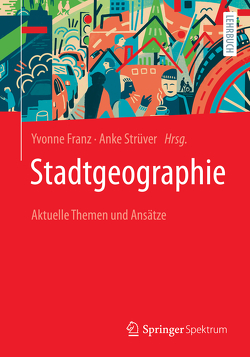 Stadtgeographie von Franz,  Yvonne, Strüver,  Anke
