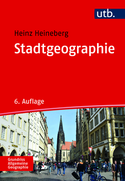 Stadtgeographie von Heineberg,  Heinz, Kraas,  Frauke, Krajewski,  Christian, Stadelbauer,  Jörg