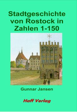 Stadtgeschichte von Rostock in Zahlen von Jansen,  Gunnar