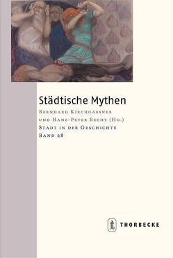 Städtische Mythen von Becht,  Hans P, Kirchgässner,  Bernhard