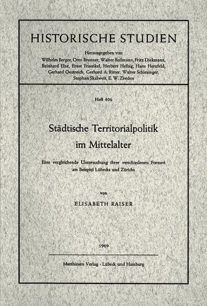 Städtische Territorialpolitik im Mittelalter von Raiser,  Elisabeth