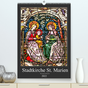 Stadtkirche St.Marien Gengenbach (Premium, hochwertiger DIN A2 Wandkalender 2022, Kunstdruck in Hochglanz) von Schmidt,  Bodo