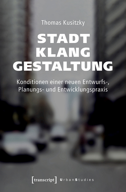 Stadtklanggestaltung von Kusitzky Thomas