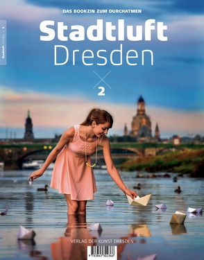 Stadtluft Dresden 2 von Garbe,  Amac, Ufer,  Peter, Walther,  Thomas