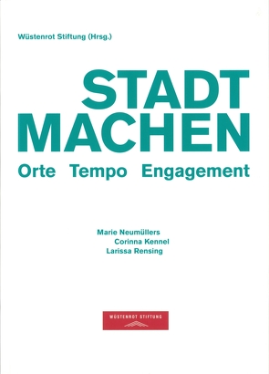 Stadtmachen /Orte – Tempo – Engagement von Krämer,  Stefan