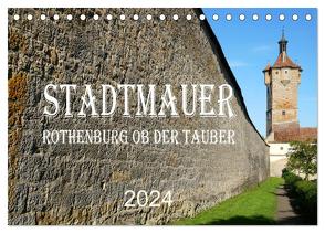 Stadtmauer. Rothenburg ob der Tauber (Tischkalender 2024 DIN A5 quer), CALVENDO Monatskalender von Schmidt,  Sergej