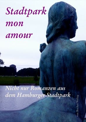 Stadtpark mon amour von Bockel,  Rolf von, Schütt,  Peter