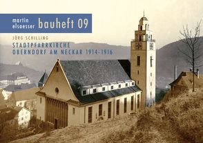 Stadtpfarrkirche Oberndorf am Neckar 1914-1916 von Auer,  Reinhard Lambert Auer, Schilling,  Jörg