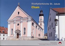 Stadtpfarrkirche St. Jakob Cham von Morsbach,  Peter, Richter,  Gerald
