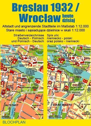Stadtplan Breslau 1932/Wrocław heute dzisiaj von Bloch,  Dirk