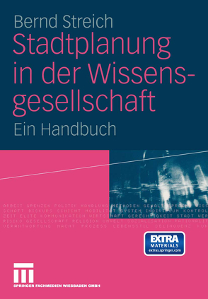 Stadtplanung in der Wissensgesellschaft von Streich,  Bernd