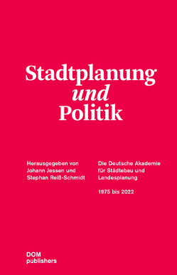 Stadtplanung und Politik von Jessen,  Johann, Reiß-Schmidt,  Stephan