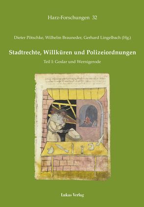 Stadtrechte, Willküren und Polizeiordnungen von Brauneder,  Wilhelm, Lingelbach,  Gerhard, Pötschke,  Dieter
