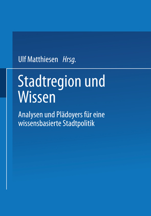 Stadtregion und Wissen von Matthiesen,  Ulf