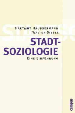 Stadtsoziologie von Häußermann,  Hartmut, Siebel,  Walter