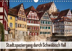 Stadtspaziergang durch Schwäbisch Hall (Wandkalender 2018 DIN A4 quer) von Sixt,  Marion