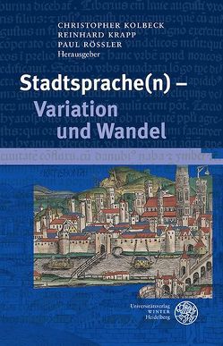 Stadtsprache(n) – Variation und Wandel von Kolbeck,  Christopher, Krapp,  Reinhard, Roessler,  Paul