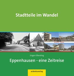 Stadtteile im Wandel – Eppenhausen von Elberding,  Jügen